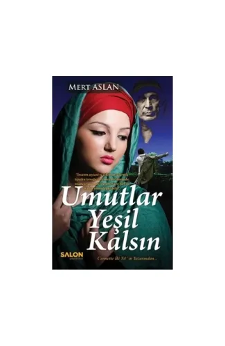 Umutlar Yeşil Kalsın (Ciltli)