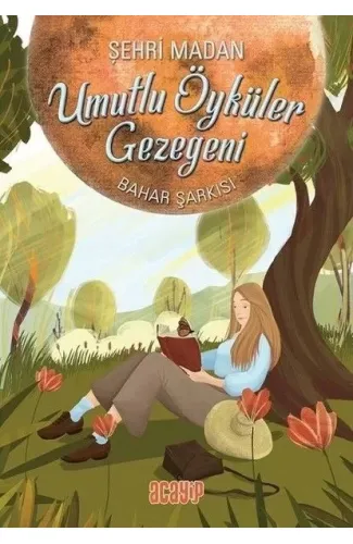 Umutlu Öyküler Gezegeni 4 - Bahar Şarkısı