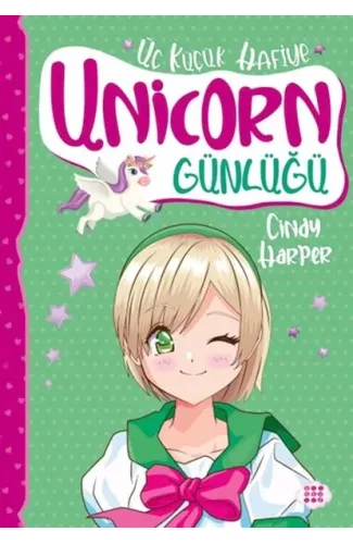 Unicorn Günlüğü 3 – Üç Küçük Hafiye