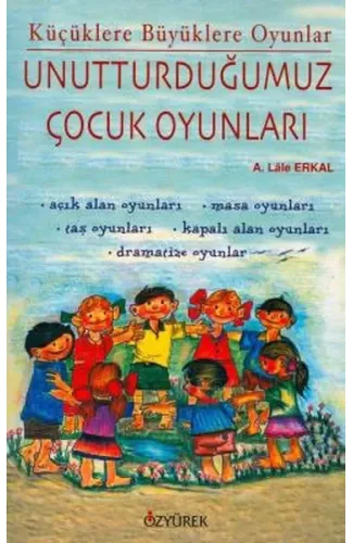 Unutturduğumuz Çocuk Oyunları