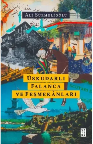 Üsküdarlı Falanca ve Feşmekânları