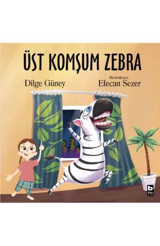Üst Komşum Zebra