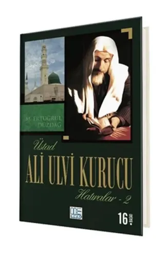 Üstad Ali Ulvi Kurucu Hatıralar 2