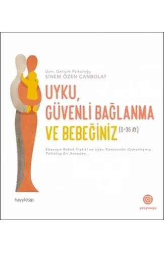 Uyku, Güvenli Bağlanma ve Bebeğiniz (0-36 Ay)