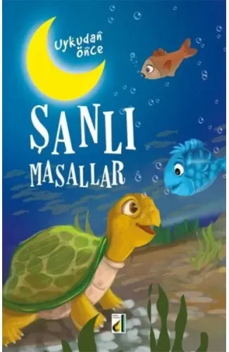 Uykudan Önce Şanlı Masallar (Ciltli)