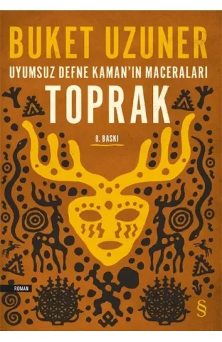 Uyumsuz Defne Kamanın Maceraları - Toprak