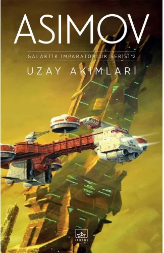 Uzay Akımları - Galaktik İmparatorluk Serisi - 2