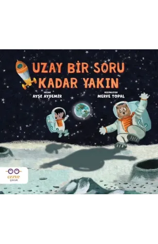 Uzay bir soru kadar yakın
