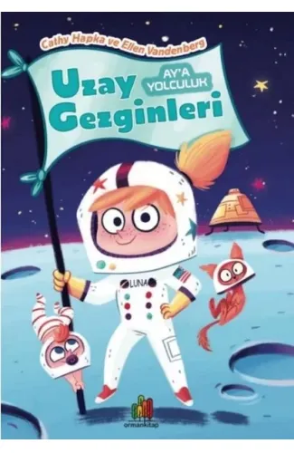 Uzay Gezginleri - Ay’A Yolculuk