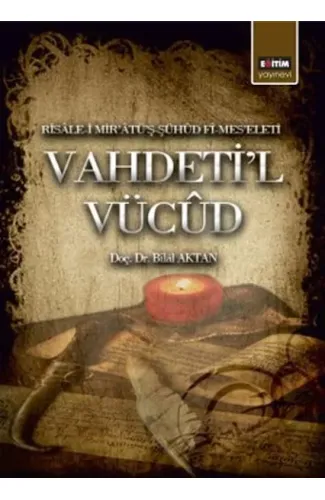 Vahdeti'l Vücud  Risale-i Mir'atü'ş-Şühud Fi-Mes'eleti
