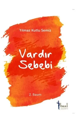 Vardır Bir Sebebi