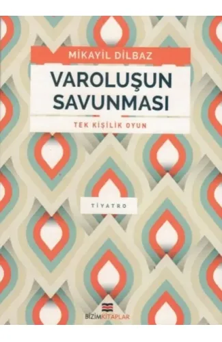 Varoluşun Savunması