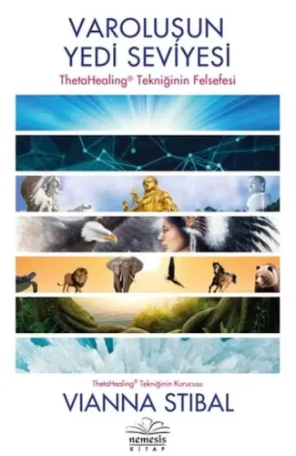 Varoluşun Yedi Seviyesi - ThetaHealing Tekniğinin Felsefesi
