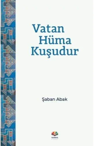 Vatan Hüma Kuşudur
