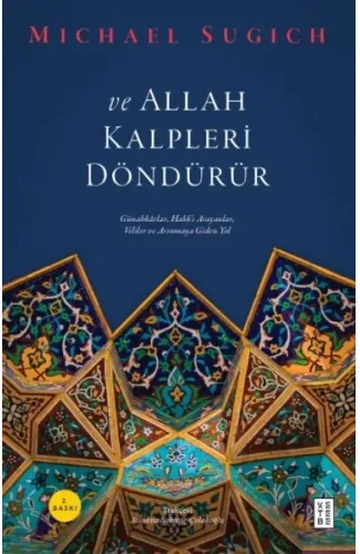 Ve Allah Kalpleri Döndürür