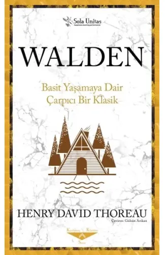 Walden Basit Yaşamaya Dair Çarpıcı Bir Klasik