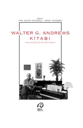 Walter G. Andrews Kitabı - Osmanlı Şiiri İçin Bir Deniz Feneri