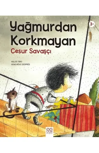 Yağmurdan Korkmayan Cesur Savaşçı
