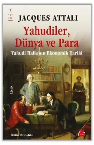 Yahudiler, Dünya ve Para - Yahudi Halkının Ekonomik Tarihi