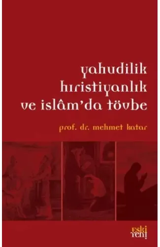 Yahudilik Hıristiyanlık ve İslamda Tövbe