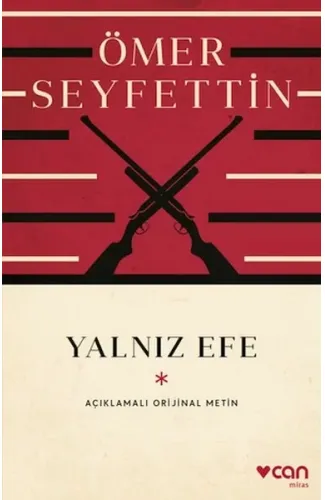 Yalnız Efe (Açıklamalı Orijinal Metin)