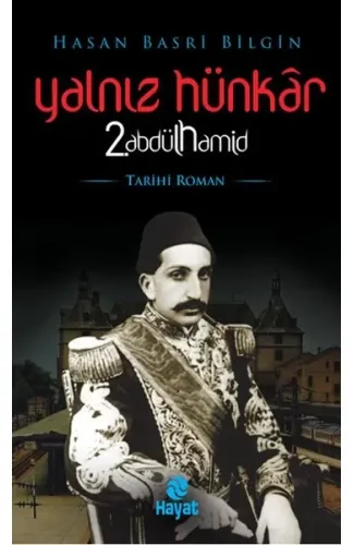 Yalnız Hünkar 2. Abdülhamid