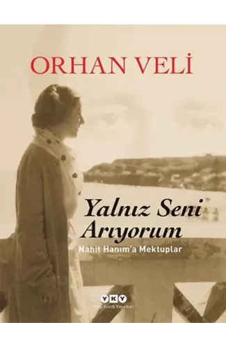 Yalnız Seni Arıyorum