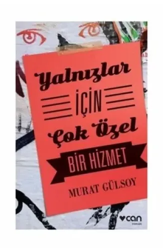Yalnızlar İçin Çok Özel Bir Hizmet