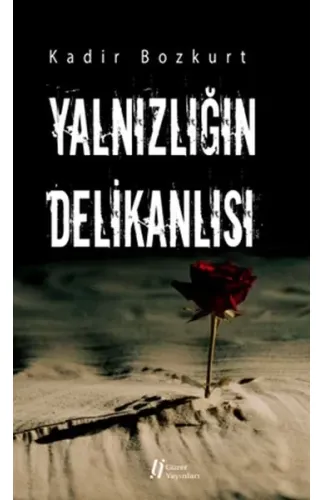 Yalnızlığın Delikanlısı