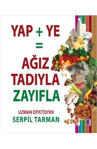 Yap+Ye: Ağız Tadıyla Zayıfla