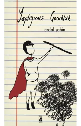 Yaptığımız Çocukluk