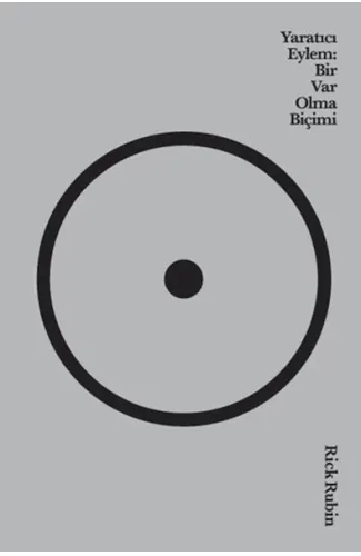Yaratıcı Eylem: Bir Var Olma Biçimi