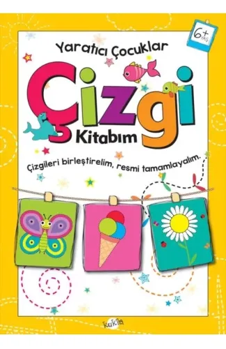 Yaratıcı Kitaplar - Çizgi Kitabım (6+ Yaş)