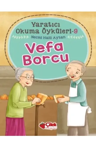 Yaratıcı Okuma Öyküleri 09 - Vefa Borcu