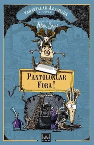 Yaratıklar Aramızda 1 / Pantolonlar Fora!