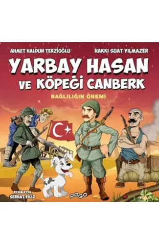 Yarbay Hasan ve Köpeği Canberk - Bağlılığın Önemi