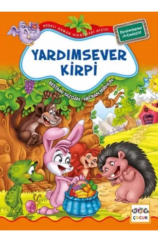 Yardımsever Kirpi / Neşeli Orman Hikayeleri