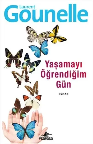 Yaşamayı Öğrendiğim Gün