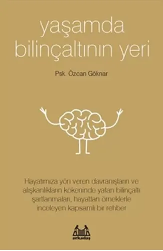 Yaşamda Bilinçaltının Yeri