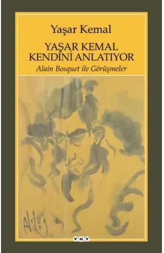 Yaşar Kemal Kendini Anlatıyor