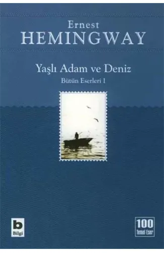 Yaşlı Adam ve Deniz Bütün Eserleri 1