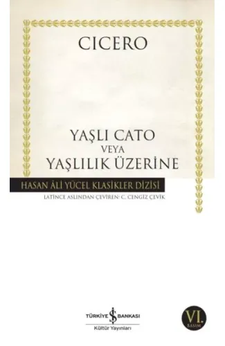 Yaşlı Cato veya Yaşlılık Üzerine - Hasan Ali Yücel Klasikleri