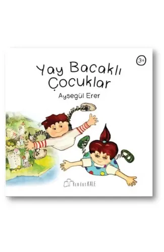 Yay Bacaklı Çocuklar