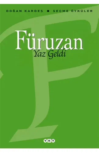 Yaz Geldi - Seçme Öyküler