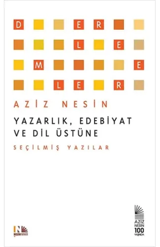 Yazarlık, Edebiyat ve Dil Üstüne