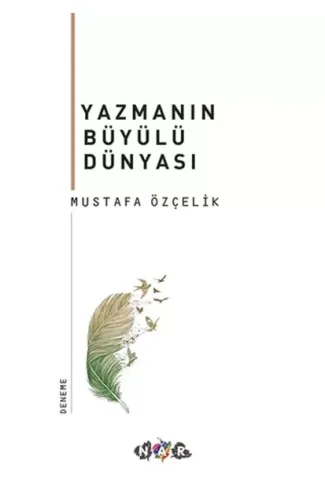 Yazmanın Büyülü Dünyası