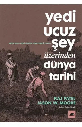 Yedi Ucuz Şey Üzerinden Dünya Tarihi