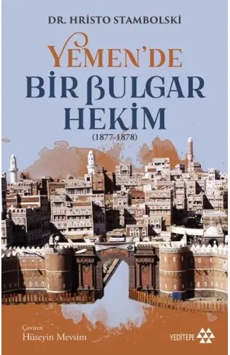 Yemen'de Bir Bulgar Hekim