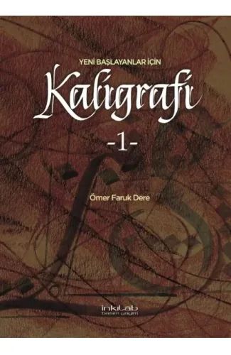 Yeni Başlayanlar İçin Kaligrafi 1