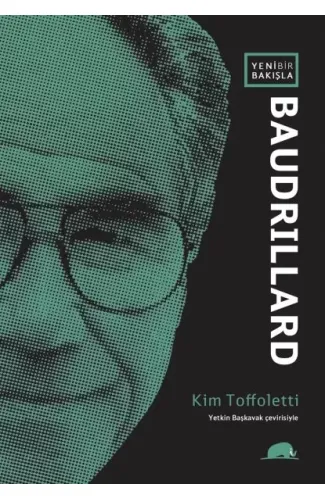Yeni Bir Bakışla Baudrillard